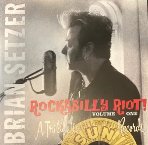 Brian Setzer - Rockabilly Riot! Volume One - A Tribute To Sun Records (LP, Album, Reissue)