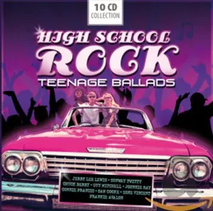 HIGH SCHOOL ROCK: TEENAGE BALLADS (10 CDS)