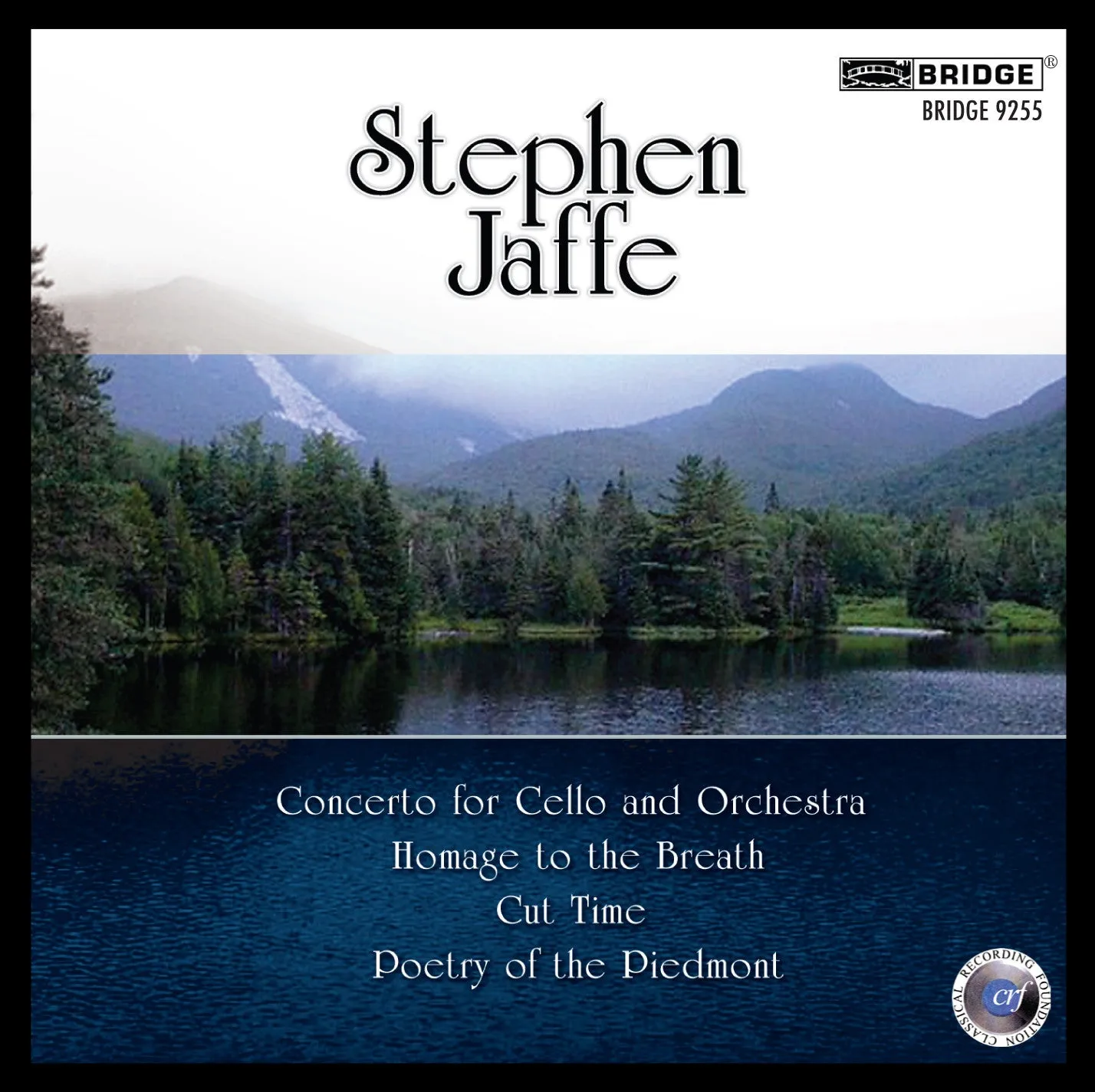 Music of Stephen Jaffe, Vol. 3 <BR> BRIDGE 9255