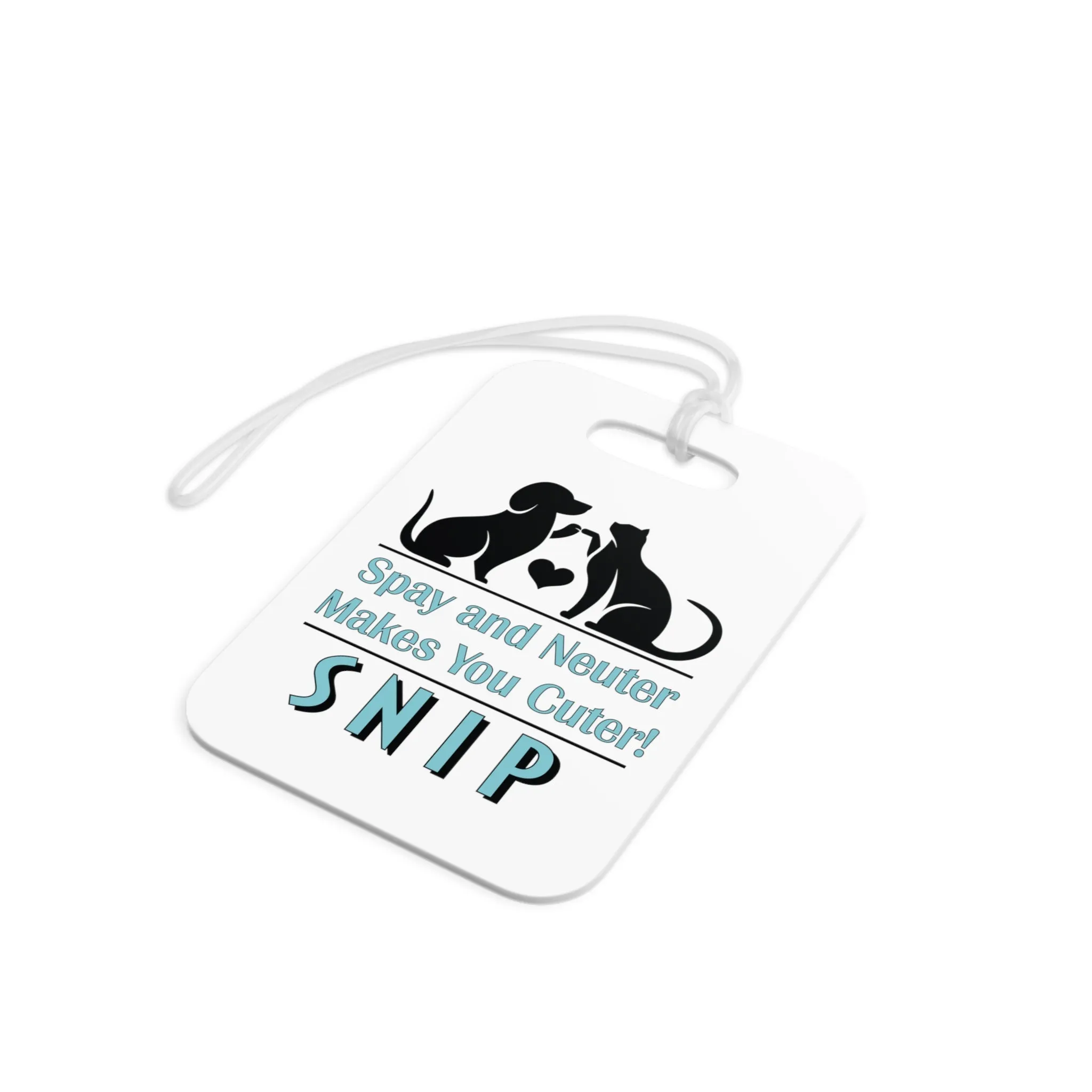 Spay & Neuter Makes You Cuter - SNIP Luggage Tags