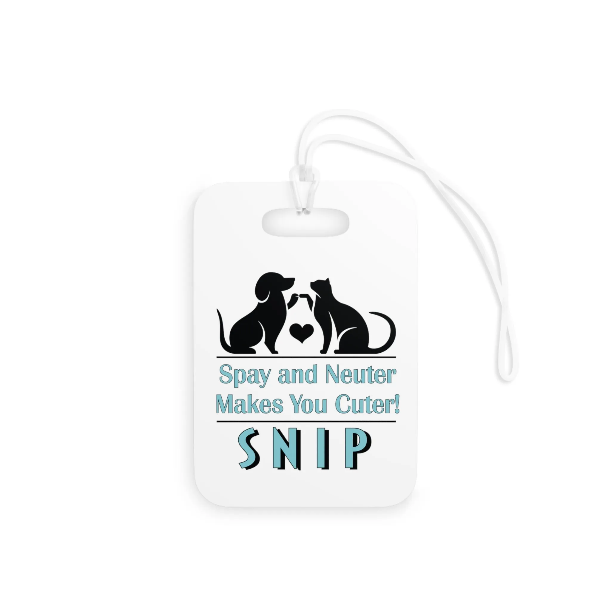 Spay & Neuter Makes You Cuter - SNIP Luggage Tags